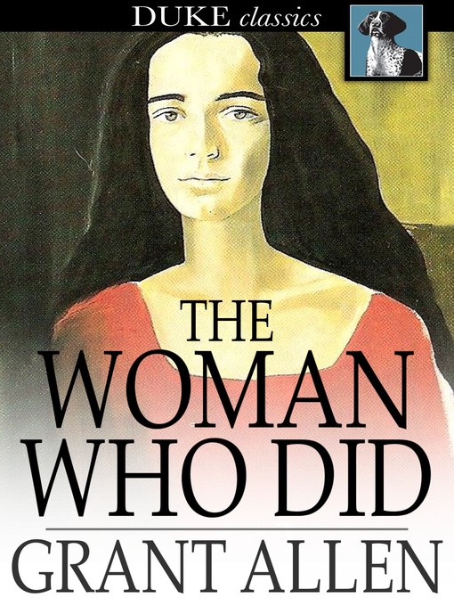 Title details for The Woman Who Did by Grant Allen - Available